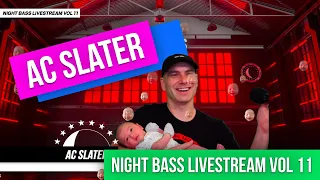 AC Slater - Live @ Night Bass Livestream Vol 11 (April 29, 2021)