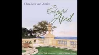 The Enchanted April (FULL Audiobook)