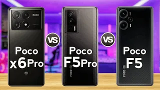 Xiaomi Poco X6 Pro Vs Poco F5 Vs Poco F5 Pro || Full Comparison || Which one is better