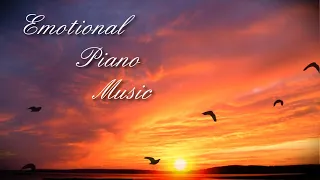 Beautiful Piano Music,Emotional & Relaxing,Meditation