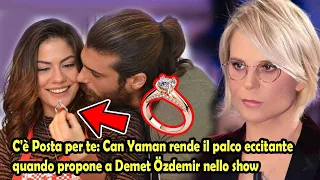 C'è Posta per te: Can Yaman rende il palco eccitante quando propone a Demet Özdemir nello show