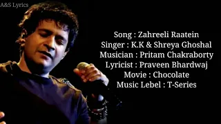 Zahreeli Raatein Full Song With Lyrics by K.K ( Krishnakumar Kunnath ) & Shreya Goshal