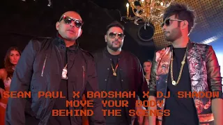 Sean Paul X Badshah X DJ Shadow Dubai | Move Your Body | Behind The Scenes | David Zennie