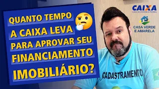 Quanto Tempo a Caixa Leva Para Aprovar Seu Financiamento Imobiliário? Programa Casa Verde e Amarela.