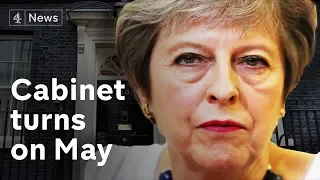 Theresa May on the brink as Cabinet turns on her