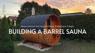 Building a Barrel Sauna Alone | BALTRESTO