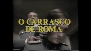 O Carrasco de Roma (1973) - Chamada Sessão de Gala Inédito - 14/11/1987