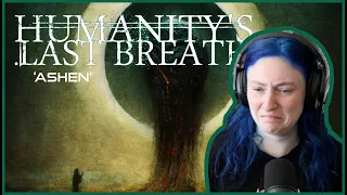 HUMANITY'S LAST BREATH | 'Ashen' | ALBUM REACTION/REVIEW