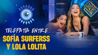 La telepatía entre Sofía Surferss y Lola Lolita - El Hormiguero