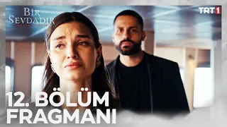 Bir Sevdadır 12. Bölüm Fragmanı @trt1