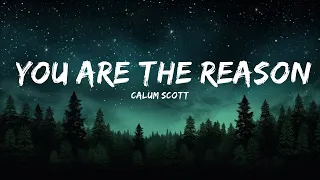 1 Hour |  Calum Scott - You Are The Reason (Lyrics)  | Spdlight Lyrics