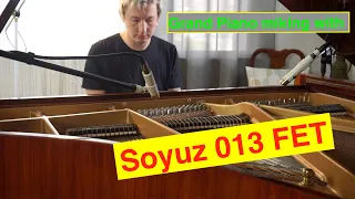 Grand piano miking experience with Soyuz 013 FET and MS pair together