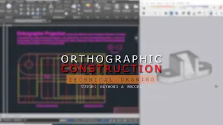 AutoCAD: Orthographic Construction