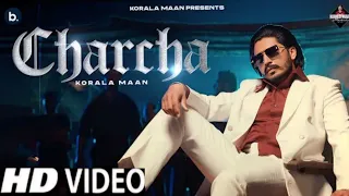 Charcha Korala Maan | Official Video | Korala Maan New Song | Starboy X | New Punjabi Song 2024