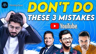 Why 90% Youtubers fail on Youtube | Top 3 Mistakes Every Content Creator Does | Don't Repeat This.