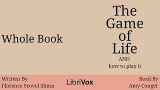 The Game of Life and How to Play It Complete Audiobook