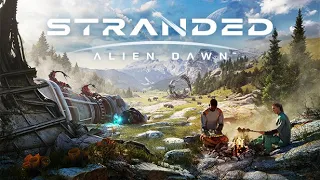 STRANDED ALIEN DAWN НА ВЫСОКОЙ СЛОЖНОСТИ #1 (ЗАПИСЬ СТРИМА)