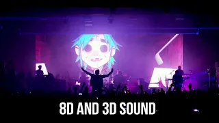 GORILLAZ - SATURNZ BARZ (LIVE AT PRINTWORKS LONDON)  [8D SOUND]