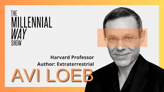 Avi Loeb, Harvard Professor- Author:Extraterrestrial.The First Sign of Intelligent Life Beyond Earth