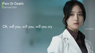 SAMUEL SEO - PAIN OR DEATH SONG ( LYRICS) DR.JHON OST