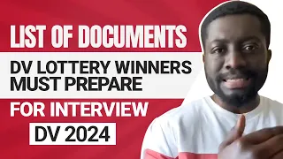 List of documents which DV lottery winners must prepare for interview. #DV 2024