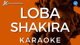 Shakira - Loba (Karaoke) [Instrumental y Letra]