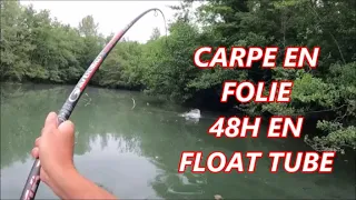 CARPE AU COUP Sur 48H un Max de Plaisir En FLOAT TUBE