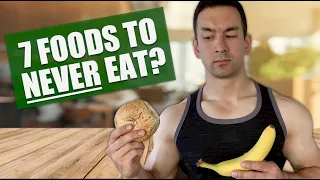 7 "Fat Storing Foods" You Should NEVER Eat?