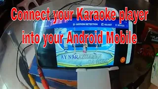 how to connect your karaoke player into your android mobile phone / How to record karaoke songs?