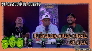 Se me subió el muerto - EP77 Un demonio bueno quería su alma