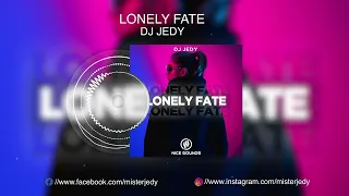 DJ JEDY   Lonely Fate