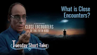 What is Close Encounters of the Fifth Kind? (Tuesday Short Take)