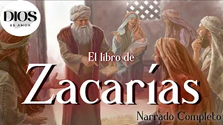 El Libro de Zacarías Narrado Completo Audio Biblia