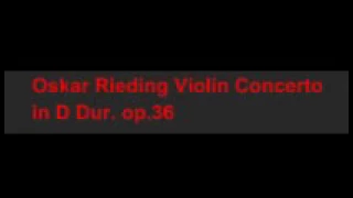 Oskar Rieding Violin Concerto in D Dur mov1