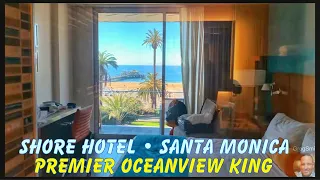 SHORE HOTEL Santa Monica - Oceanfront Premier King