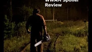 Texas Chainsaw 3D Spoiler Review