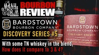 Bardstown Bourbon Company Discovery Series 5 Review!