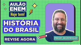 AULÃO DE HISTÓRIA DO BRASIL PARA O ENEM: Resumo dos 5 temas que mais caem na prova. Prof Rodrigo