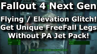 Fallout 4 Next Gen - Flying / Elevation Glitch! Get Unique FreeFall Legs Without PA Jet Pack! (2024)