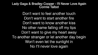 Lady Gaga & Bradley Cooper - I'll Never Love Again Lyrics (Connie Talbot)