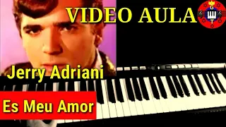 Vídeo Aula Es Meu Amor Jerry Adriani No Teclado
