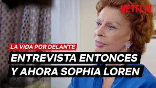 Entrevista a Sophia Loren | La vida por delante | Netflix España