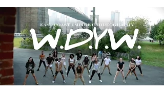 "W.D.Y.W." - Carnage | East Coast Empire | Choreography by Kaitlyn Hardy & Dobbin Pinkney