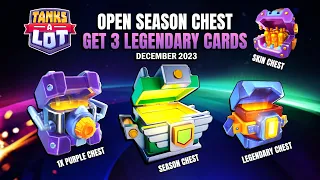 OPEN SEASON CHEST: GET 3 LEGENDARY CARD || TANKS A LOT # 3