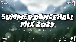 Summer 23 | Summer Dancehall Mix 2023 - King Effect
