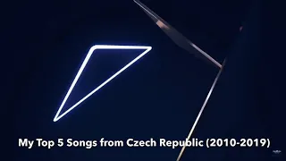 Eurovision: My Top 5 Songs from Czech Republic 🇨🇿 (2010-2019)