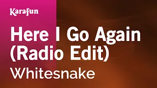 Here I Go Again (Radio Edit) - Whitesnake | Karaoke Version | KaraFun