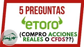 ❗️ 👉 Compro ACCIONES REALES o CFDs en ETORO ❓ 5 Preguntas Frecuentes sobre el Broker Etoro