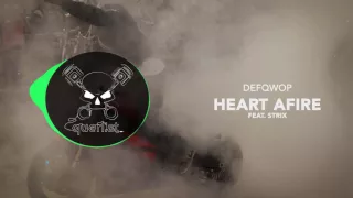 DEFQWOP - HEART AFIRE (feat. Strix)