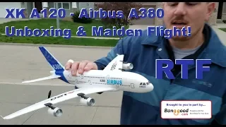 XK A120 - Airbus A380 - Unboxing & Maiden Flight